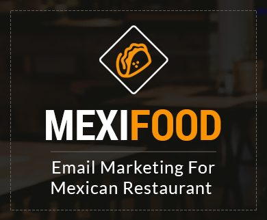 Email Marketing For Mexican Restaurant