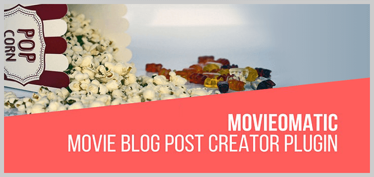 Movieomatic Automatic Post Generator Plugin for WordPress - WordPress Plugins Movie Database