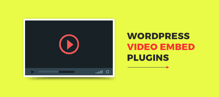 WordPress Video Embed Plugins