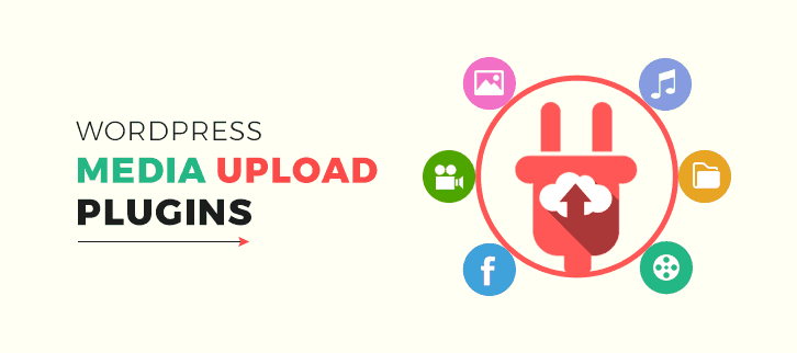WordPress Media Upload Plugins