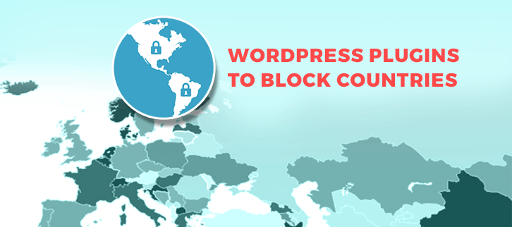 WordPress Plugins To Block Countries