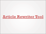 Article Rewriter Tool - Article Spinner Tool