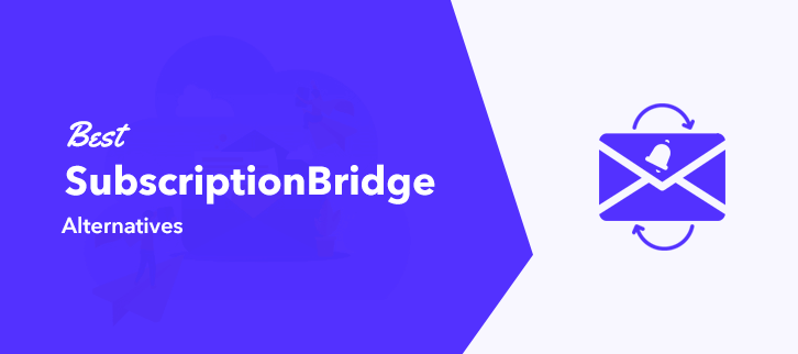 Best SubscriptionBridge Alternatives