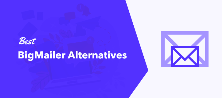 Best BigMailer Alternatives