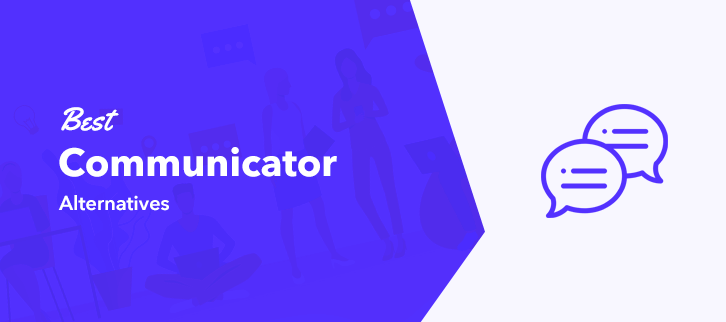 Best Communicator Alternatives