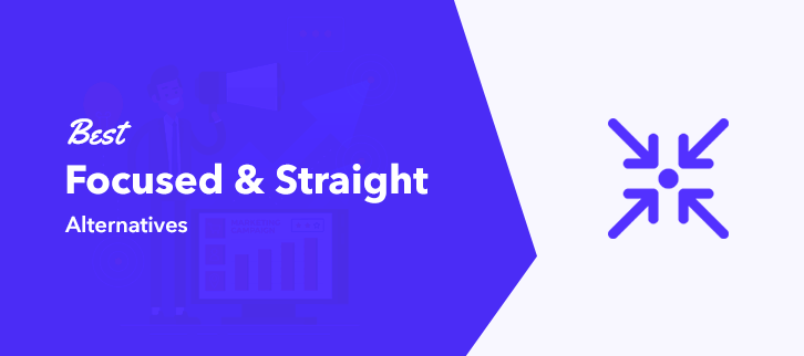 Best Focused & Straight Alternatives