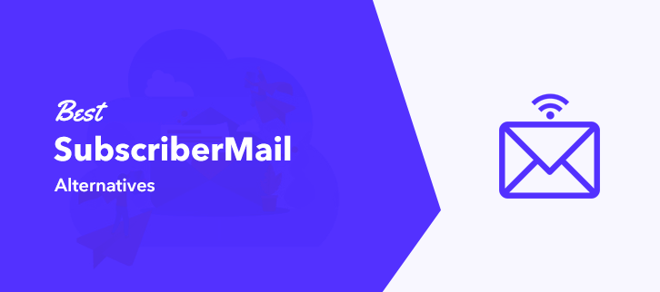 Best SubscriberMail Alternatives