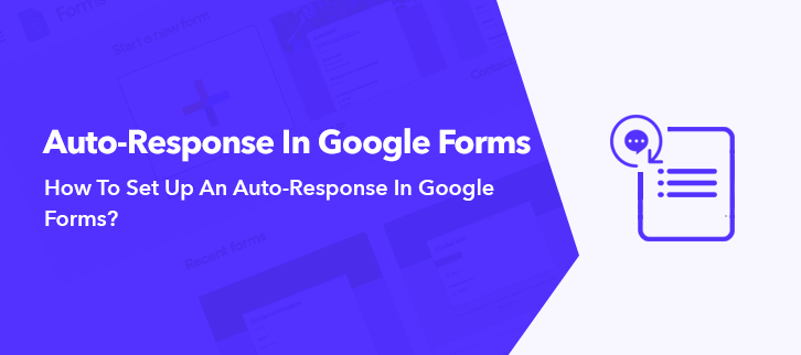 How To Set Up An Auto Response In Google Forms